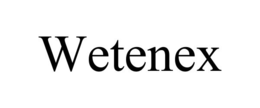 wetenex