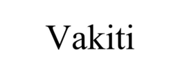 vakiti
