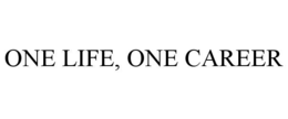 one life, one career