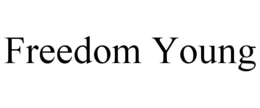 freedom young
