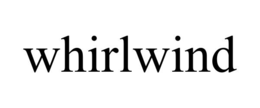 whirlwind