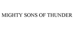 mighty sons of thunder