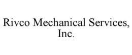 rivco mechanical services, inc.