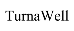 turnawell