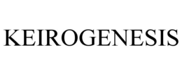 keirogenesis