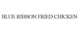 blue ribbon fried chicken