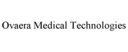 ovaera medical technologies
