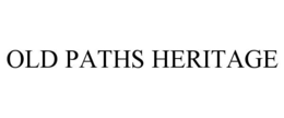 old paths heritage
