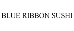 blue ribbon sushi