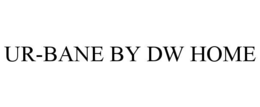 ur-bane by dw home