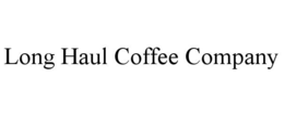 long haul coffee company