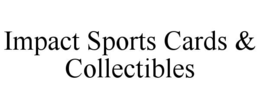 impact sports cards & collectibles