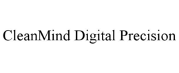 cleanmind digital precision