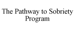 the pathway to sobriety program