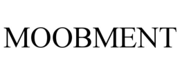 moobment