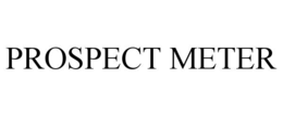 prospect meter