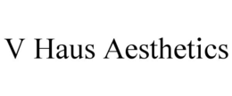 v haus aesthetics