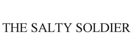 the salty soldier
