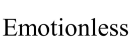 emotionless