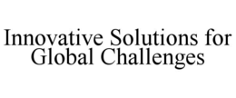 innovative solutions for global challenges
