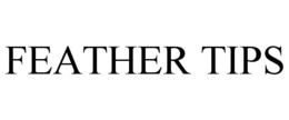 feather tips