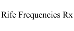 rife frequencies rx