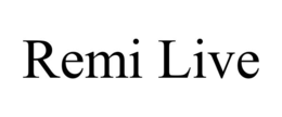 remi live