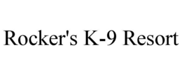 rocker's k-9 resort