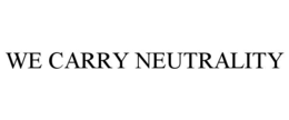 we carry neutrality