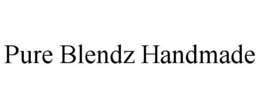 pure blendz handmade