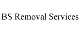 bs removal services