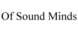 of sound minds