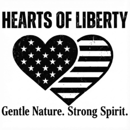 hearts of liberty gentle nature. strong spirit.