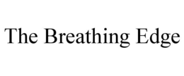the breathing edge