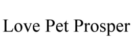 love pet prosper