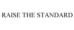 raise the standard