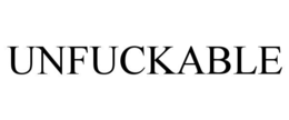 unfuckable