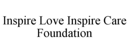 inspire love inspire care foundation