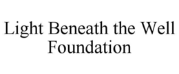 light beneath the well foundation