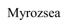 myrozsea