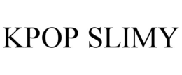 kpop slimy