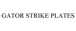 gator strike plates