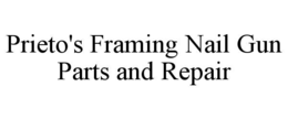 prieto's framing nail gun parts and repair