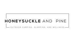 honeysuckle and pine outdoor camping, glamping, and wellness
