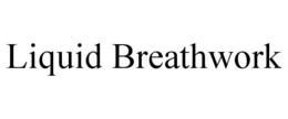 liquid breathwork