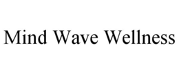 mind wave wellness