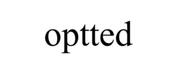 optted