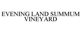 evening land summum vineyard