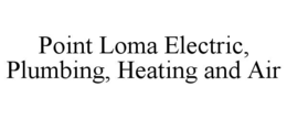 point loma electric, plumbing, heating and air