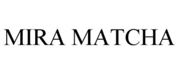 mira matcha